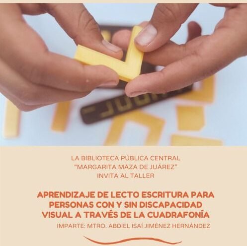 Taller “Aprendizaje de lectoescritura para personas con y sin Discapacidad Visual a través de la Cuadrofonía”